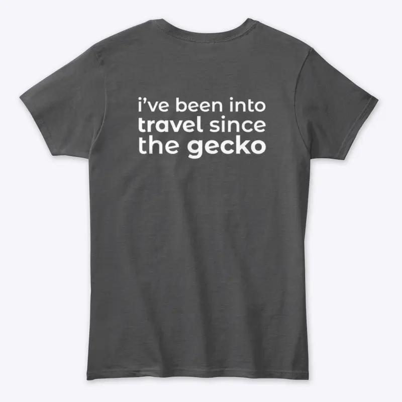 I've Been Into Travel Since the Gecko